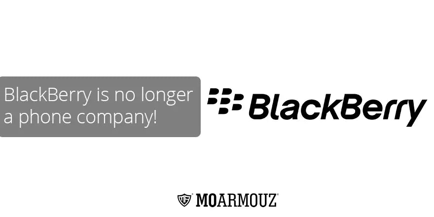 BlackBerry is no longer a phone company! - Moarmouz
