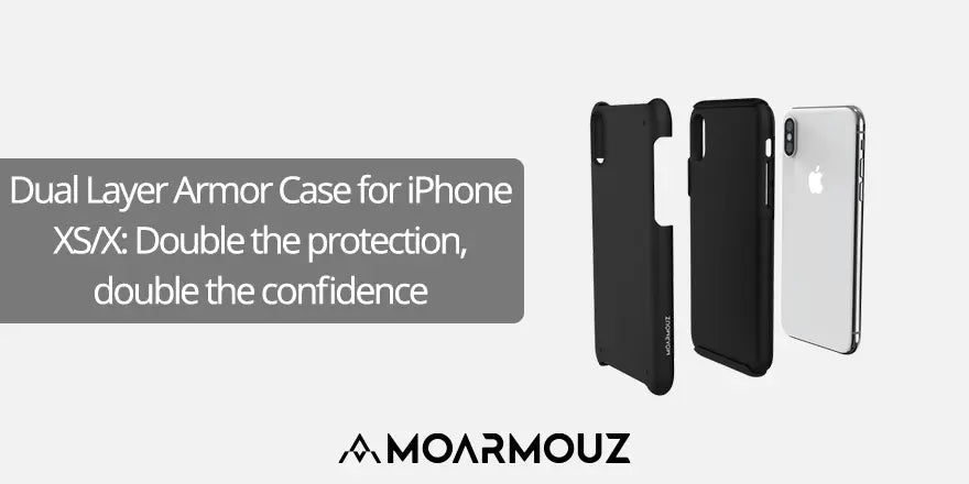 Dual Layer Armor Case for iPhone XS/X: Double the protection, double the confidence - Moarmouz