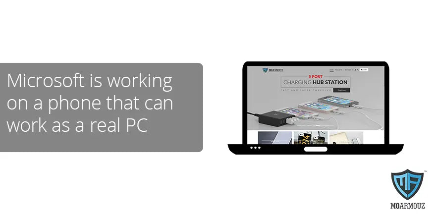 Microsoft is working on a phone that can work as a real PC - Moarmouz