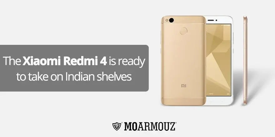The Xiaomi Redmi 4 is ready to take on Indian shelves - Moarmouz