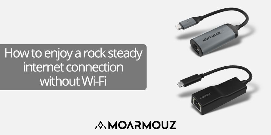 How to enjoy a rock steady internet connection without Wi-Fi - Moarmouz