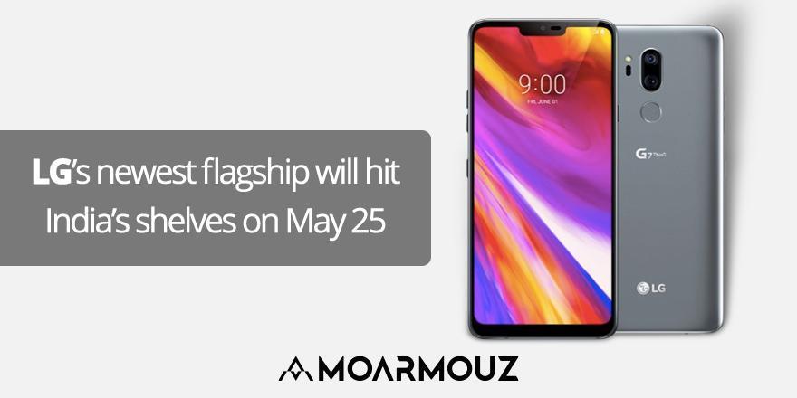 LG’s newest flagship will hit India’s shelves on May 25 - Moarmouz