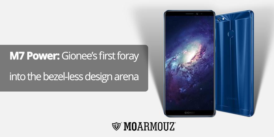 M7 Power: Gionee’s first foray into the bezel-less design arena - Moarmouz
