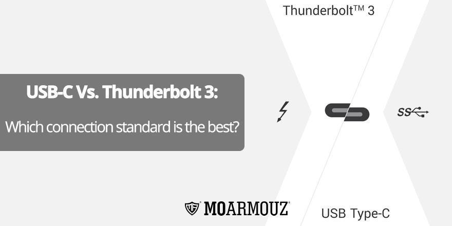 USB-C Vs. Thunderbolt 3: Which connection standard is the best? - Moarmouz